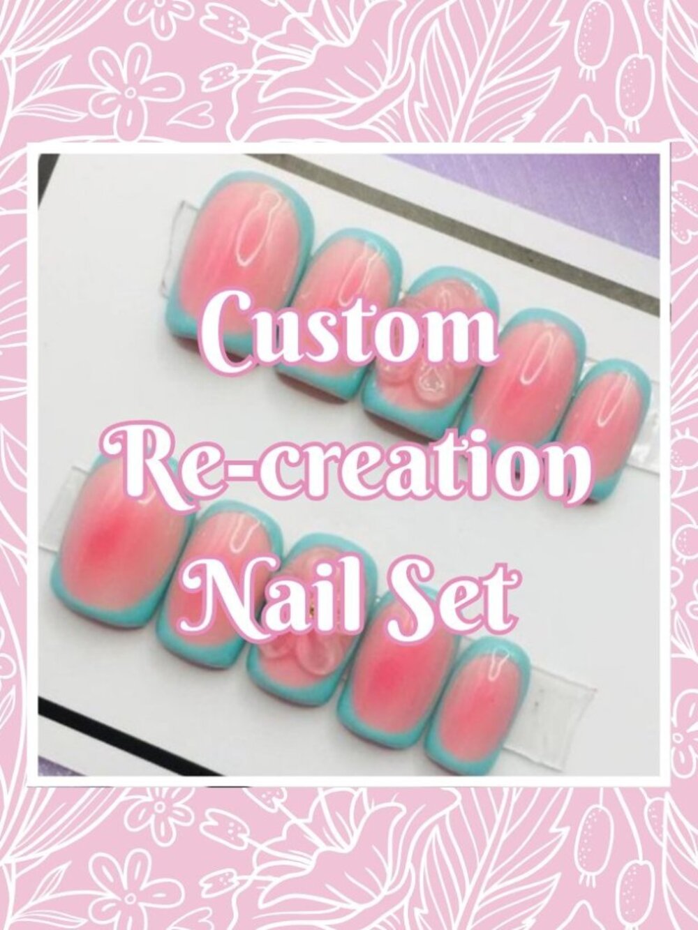 💅 Custom Re-Creation Press-On Nails (Made to Order)